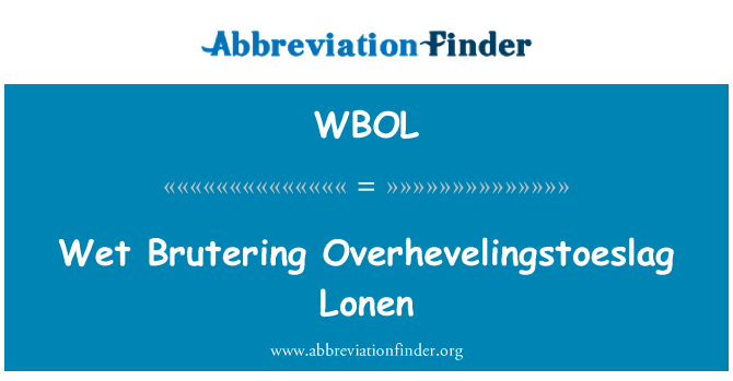 WBOL: Brutering bagnato Overhevelingstoeslag Lonen