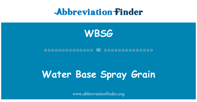 WBSG: Grão de Base Spray de água