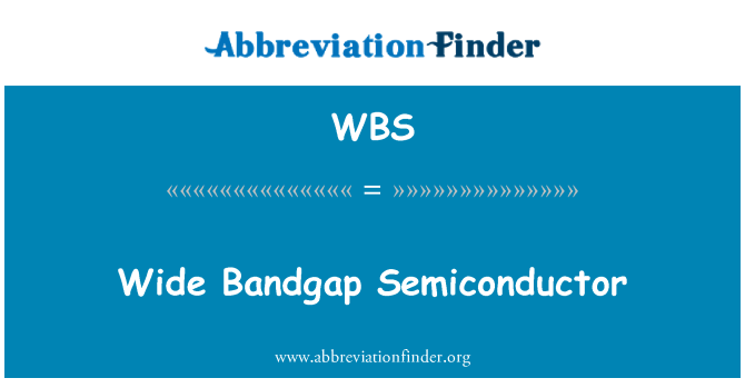 WBS: Bandgap lajè Semiconductor
