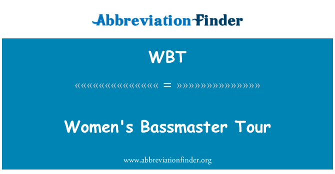 WBT: Taith Bassmaster i fenywod