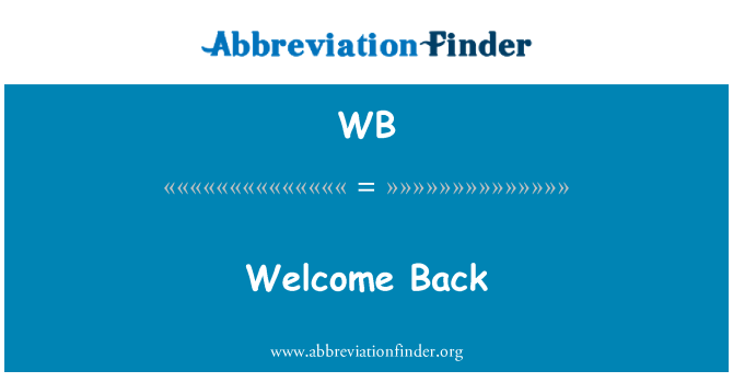 WB: Tere tulemast tagasi