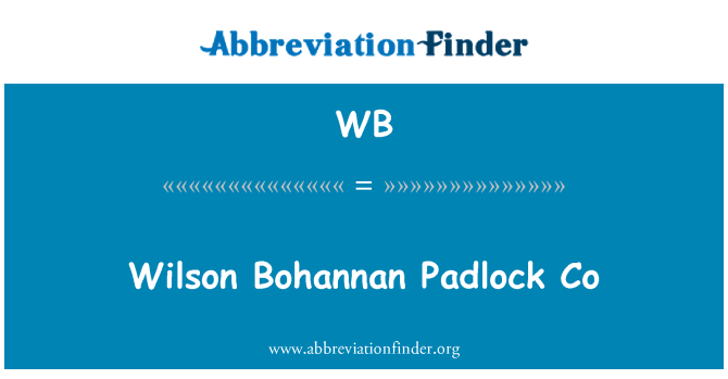 WB: Wilson Bohannan Padlock Co