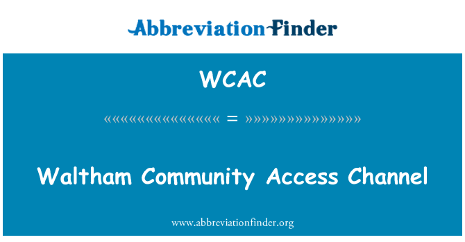 WCAC: Waltham kominote aksè kanal