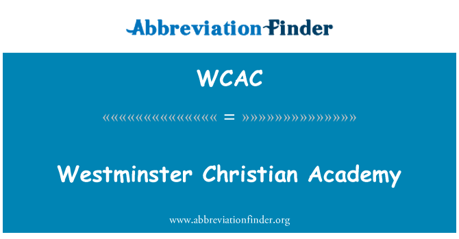WCAC: Westminster Christian Academy