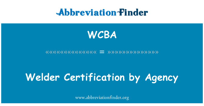 WCBA: Welder استناد ایجنسی کی طرف سے