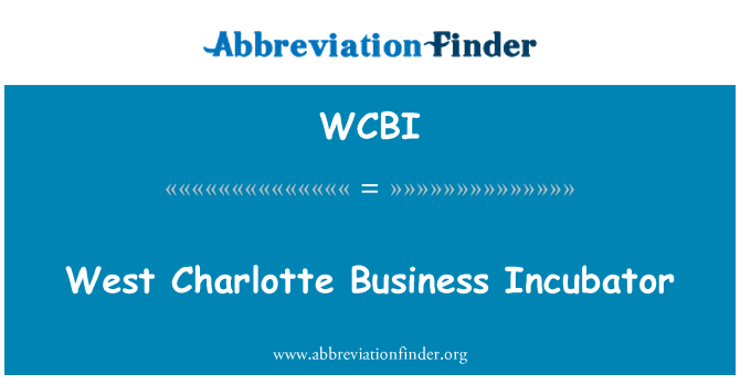 WCBI: West Charlotte Business Incubator