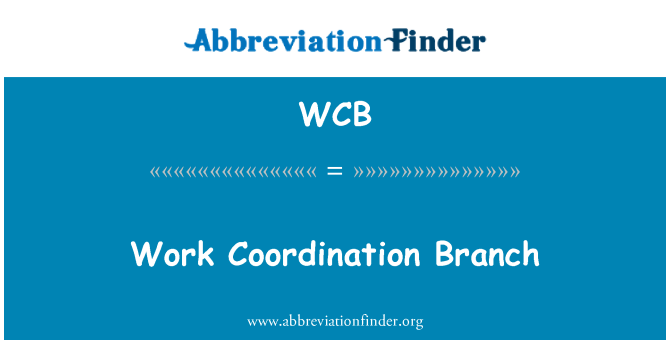 WCB: Travay ap travay byen ansanm Branch