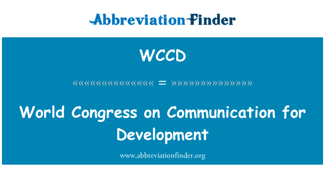WCCD: विकास के लिए संचार पर विश्व कांग्रेस