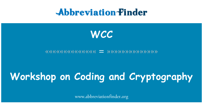 WCC: Workshop on Coding and Cryptography