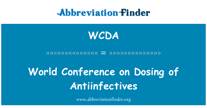 WCDA: Světová konference o dávkování Antiinfektiva