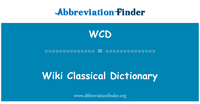 WCD: Wiki Classical Dictionary