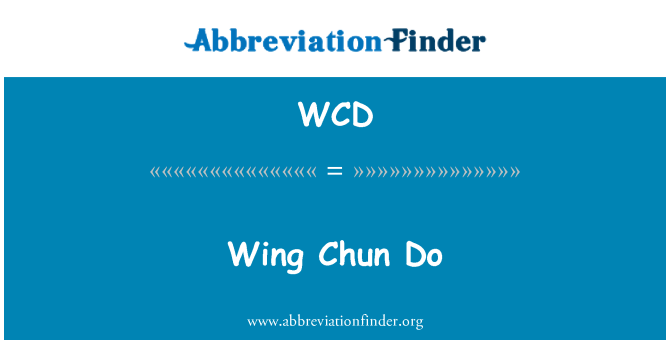 WCD: Wing Chun Do