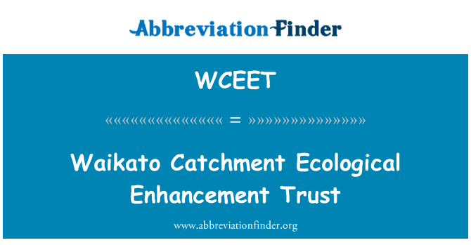 WCEET: Vaikato sateces ekoloģijas uzlabošanu Trust