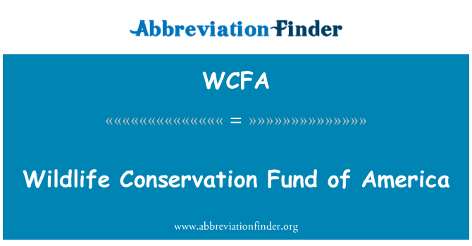 WCFA: La konsèvasyon fon an Amerik yo