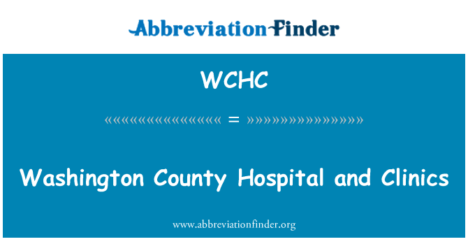 WCHC: Washington County Hospital e clínicas