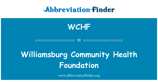 WCHF: Williamsburg Community Health Foundation