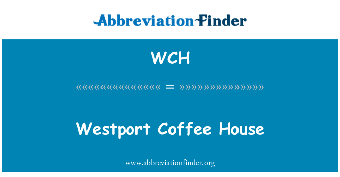 WCH: Westport Coffee House