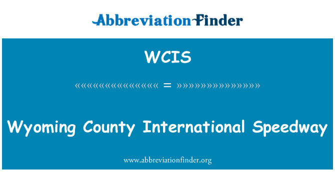 WCIS: Wyoming काउंटी अंतर्राष्ट्रीय स्पीडवे