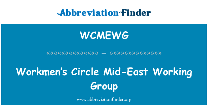 WCMEWG: Gruppo di lavoro di operai cerchio medio Oriente