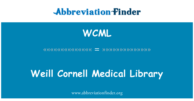 WCML: ห้องสมุดแพทย์คอร์เนล Weill