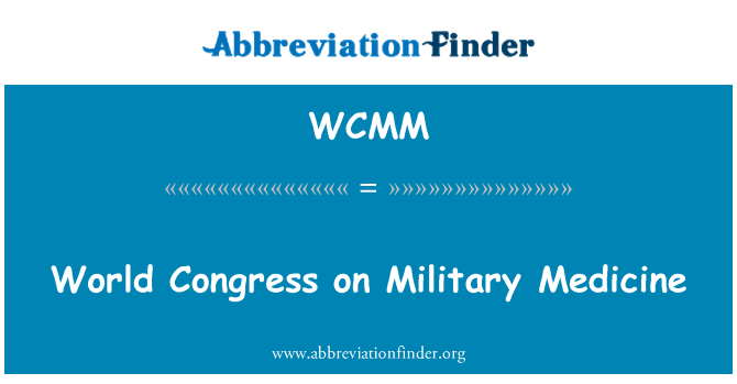 WCMM: المؤتمر العالمي للطب العسكري