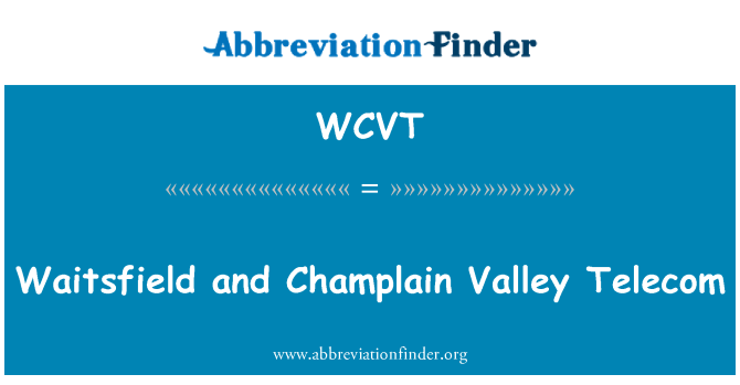 WCVT: Waitsfield u Champlain Valley Telecom