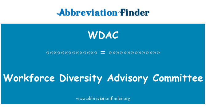 WDAC: Comitato consultivo per la diversità della forza lavoro