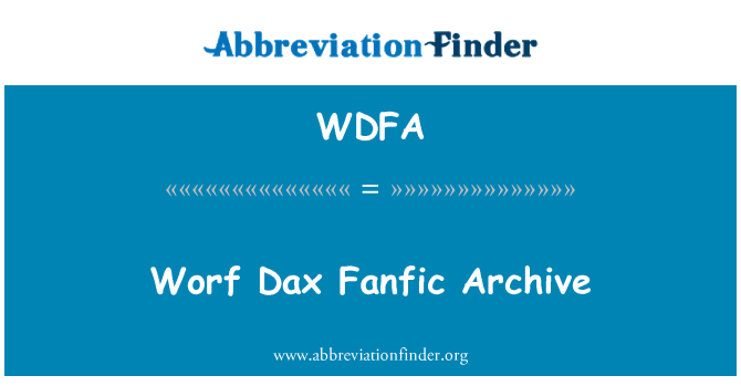 WDFA: Worf Dax Fanfic Arhiva