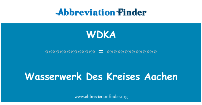 WDKA: Wasserwerk Des Kreises Aachen