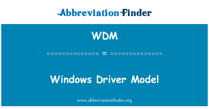 WDM: Windows Driver Model