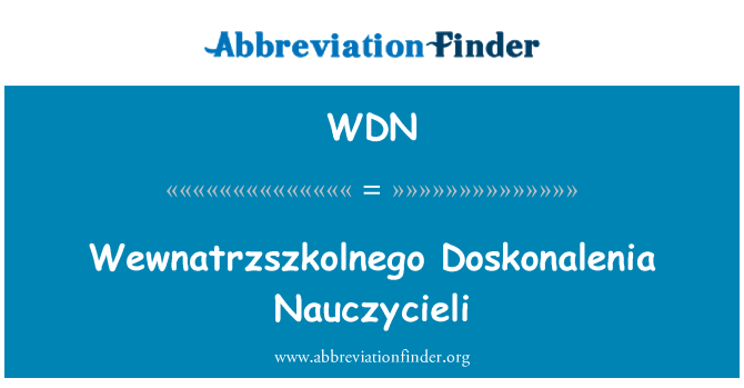 WDN: Wewnatrzszkolnego Doskonalenia Nauczycieli