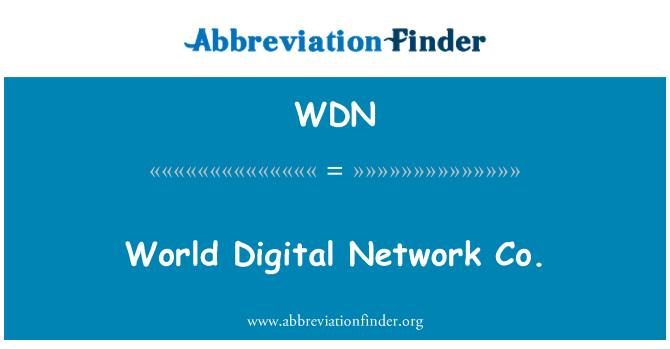 WDN: World Digital Network Co.