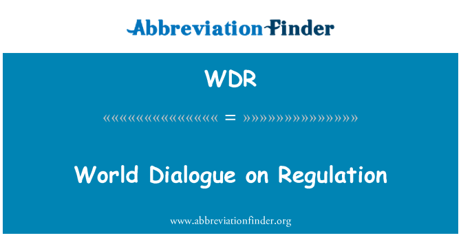 WDR: Verden dialogen om regulering