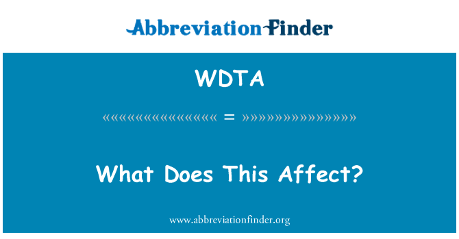 WDTA: 何がこれに影響を与えるか？