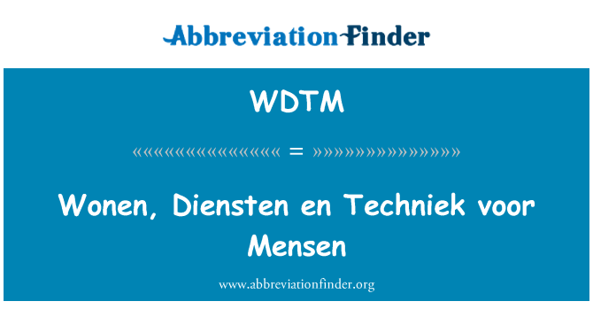 WDTM: Wonen, Diensten en Techniek voor Mensen