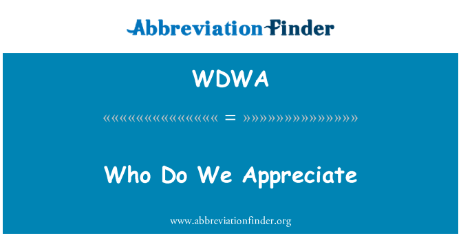 WDWA: Yang yang kami menghargai