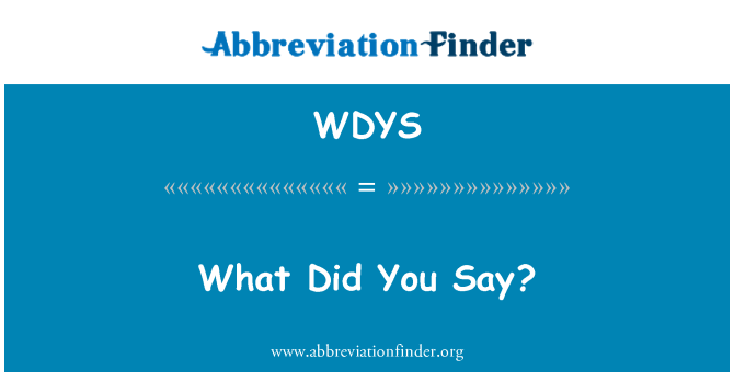 WDYS: sa ou di?