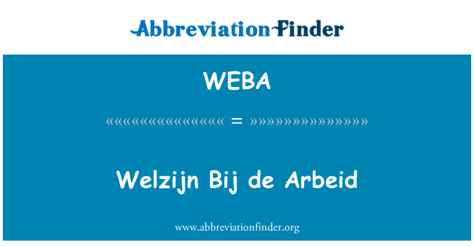 WEBA: Welzijn Bij de Arbeid