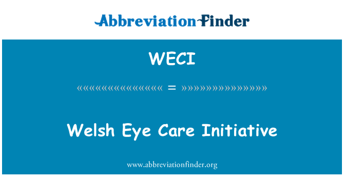 WECI: Welsh mata inisiatif perawatan