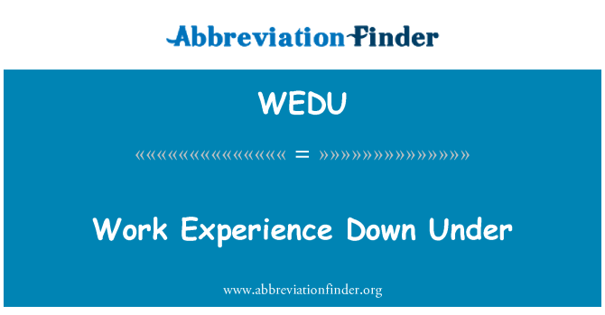 WEDU: Profiad gwaith i lawr o dan