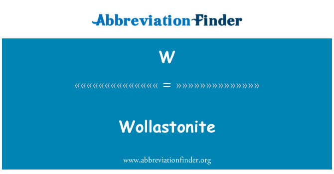 W: Wollastonite