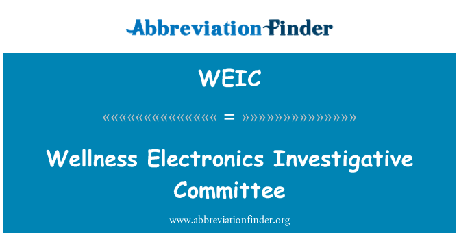 WEIC: Wellness Electronics Investigative Committee