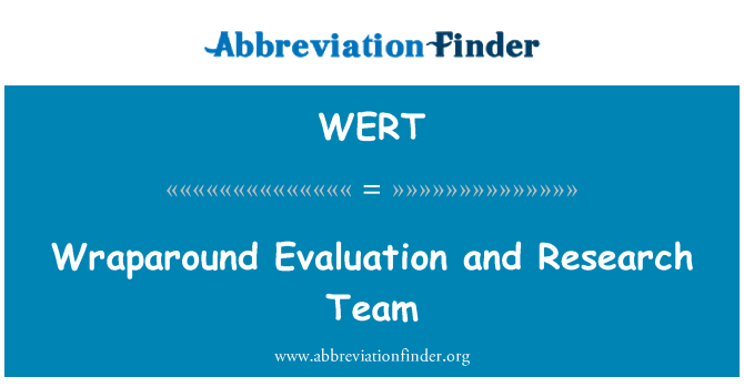 WERT: Wraparound Evaluation and Research Team