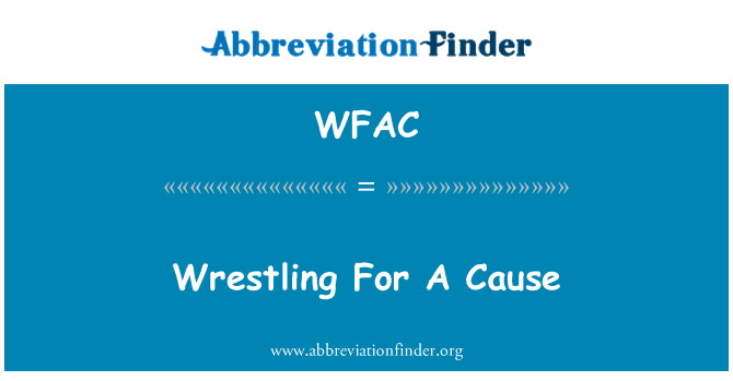 WFAC: Wrestling za vzrok