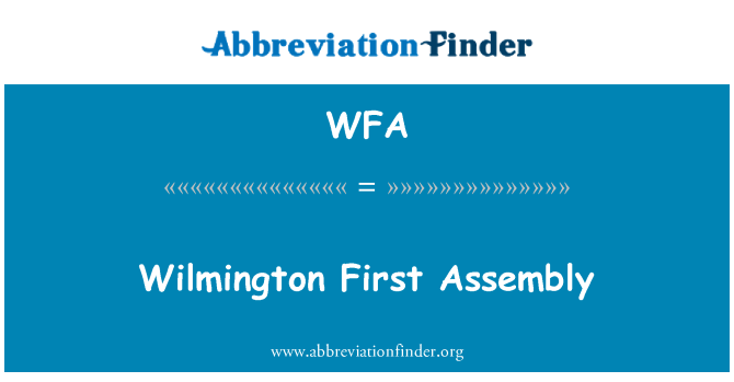 WFA: Perhimpunan pertama Wilmington