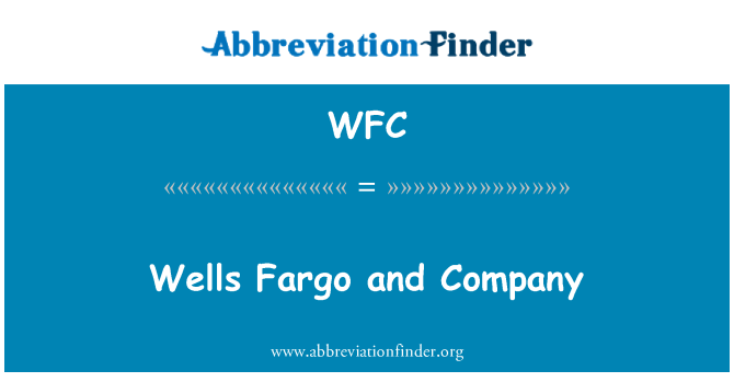 WFC: Wells Fargo and Company