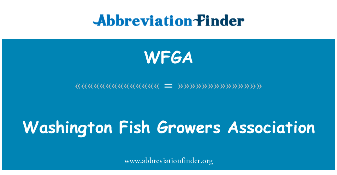 WFGA: Washington Fish Growers Association