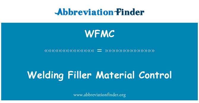 WFMC: 焊接填充材料的控制