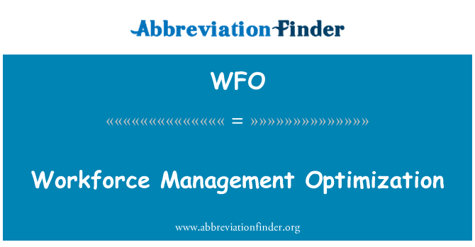 WFO: 劳动力管理优化