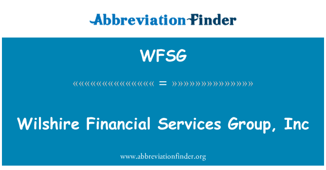 WFSG: Wilshire rahalise teenused Group, Inc